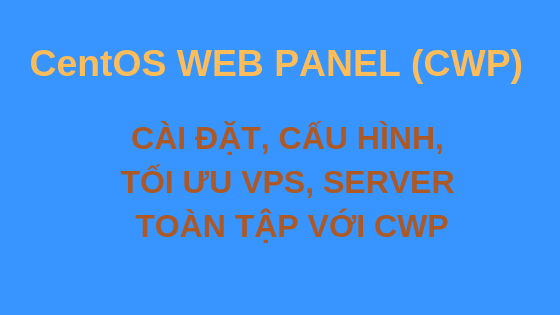 wikivps- Toàn Tập CentOS WEB PANEL